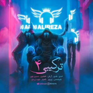 دانلود ریمیکس آهنگ دیجی علیرضا ترکیبی 4 ریمیکس آهنگ دیجی علیرضا ترکیبی 4