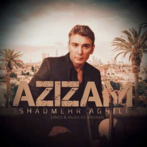 دانلود آهنگ شادمهر عقیلی عزیزم ( هوش مصنوعی ) شادمهر عقیلی عزیزم ( هوش مصنوعی )