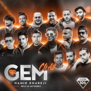 دانلود پادکست دیجی حميد خارجی جم کلاب 105 پادکست دیجی حميد خارجی جم کلاب 105