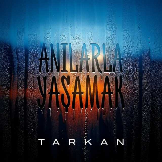 دانلود آهنگ Tarkan آنیلارلا یاشاماک 1 Tarkan آنیلارلا یاشاماک