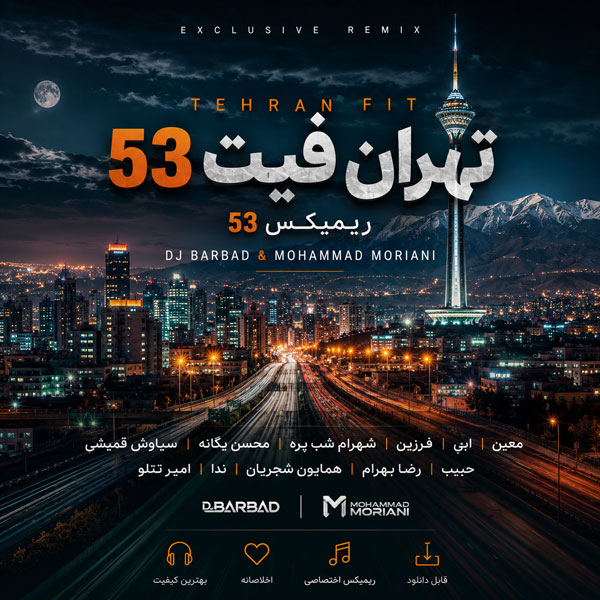 دانلود پادکست دیجی باربد و محمد موریانی تهران فیت 53 پادکست دیجی باربد و محمد موریانی تهران فیت 53
