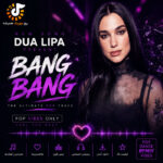 Dua Lipa Bang Bang 2