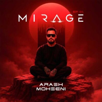 ریمیکس دیجی آرش محسنی Mirage