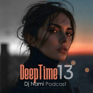 DJ Nami Deep Time 13