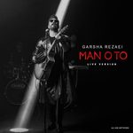 Garsha Rezaei Man o To Live Concert