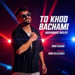 Mohammad Molayi To Khod Bachami
