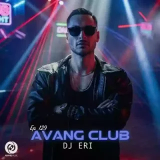 DJ Eri Form – Avang Club Ep129
