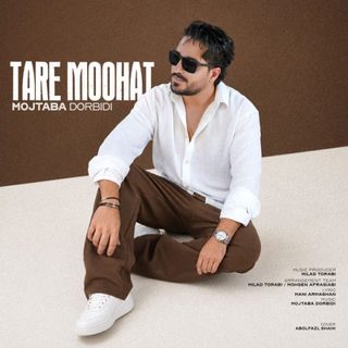 Mojtaba Dorbidi – Tare Moohat