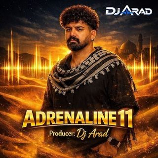 ریمیکس دیجی آراد ست میکس عربی آدرنالین 11