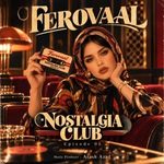 Ferovaal – NOSTALGIA CLUB Episode 01