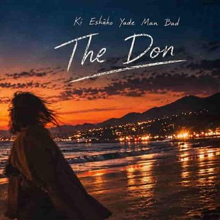 The Don – Ki Eshgho Yade Man Dad